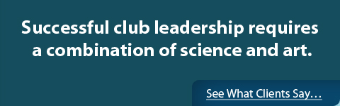 Successful club leadership requires a combination of science and art.